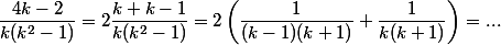 \dfrac {4k - 2} {k(k^2 - 1)} = 2 \dfrac {k + k - 1} {k(k^2 - 1)} = 2 \left( \dfrac 1{(k - 1)(k + 1)} + \dfrac 1 {k(k + 1)} \right) =...